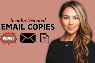 write results oriented email copywriting for cold and sales campaign