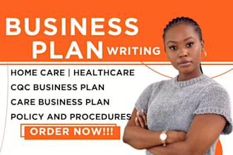 write cqc compliance business plan for home care, healthcare, group home, nemt