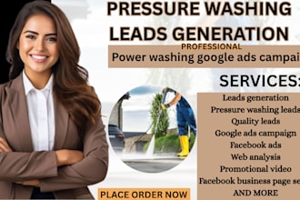 pressure washing leads pressure washing google ads power washing facebook ads