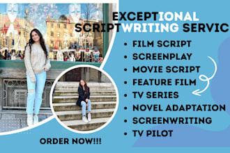 do movie script writing film script screenplay tv series feature film tv pilot