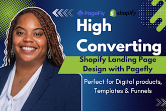 create a high converting shopify landing page for digital product using pagefly
