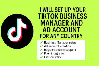 set up your tiktok business manager and ad account for any country