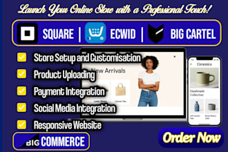setup and design ecwid, big cartel, square online, and bigcommerce stores