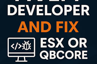be your fivem developer and fix esx or qbcore server