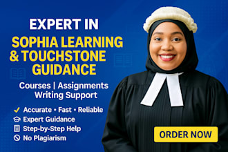 offer a thorough guide on sophia learning, touchstone, courses, and assignment