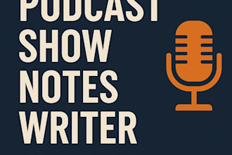 write professional podcast show notes for your episodes