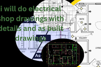 do electrical shop drawings with details and as built drawings