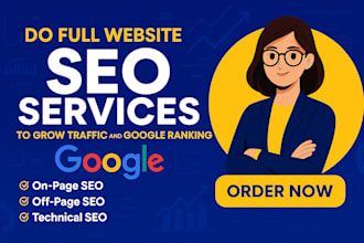 do full website SEO services to grow traffic and google ranking