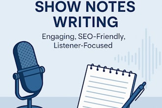 write engaging podcast show notes and episode descriptions