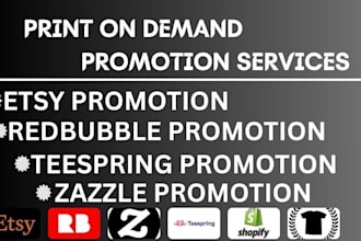 promote shopify store black friday redbubble etsy zazzle teespring teepublic