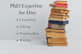 deliver phd level editing, proofreading, and feedback for research work