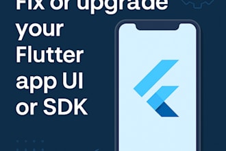 fix or upgrade your flutter app UI or sdk