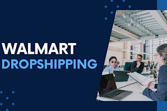 do walmart two step dropshipping full store management
