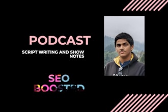create your podcast scripts and SEO show notes
