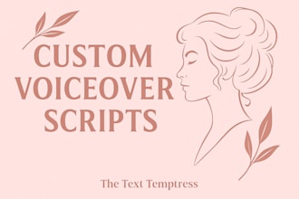 write custom voiceover or roleplay scripts with seductive storytelling