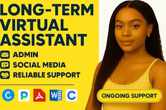 be your long term personal administrative executive virtual assistant