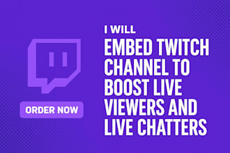 embed twitch channel to boost live viewers and live chatters