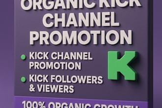 do organic kick channel promotion kick followers and viewers