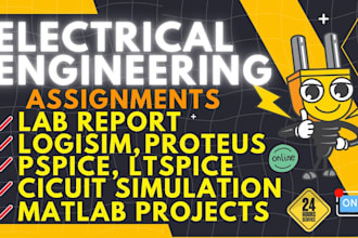 do electrical engineering matlab simulink,pspice,ltspice,multisim,vivado tasks