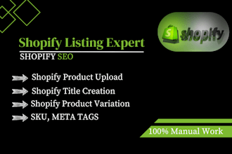 do shopify product listing, shopify data entry, shopify product upload, shopify