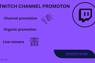 do organic twitch videos and channel promotion