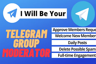 be your telegram community manager or admin with 20 chatters