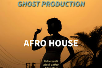 produce afro house for you