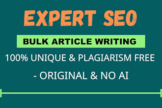 write 30 SEO friendly bulk articles and blog post, web content monthly