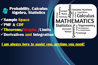 help in probability, calculus, algebra and statistics