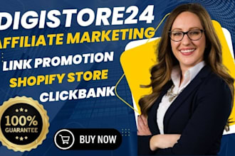 do expert affiliate link promotion for clickbank, digistore, and shopify