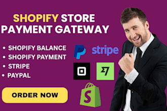 setup a verified shopify payment gateway, paypal, wise, stripe, square, grey