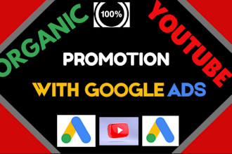 promote your youtube video via google ads for organic view and channel monetized