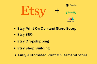 create fully automated print on demand etsy store with printful printify gelato