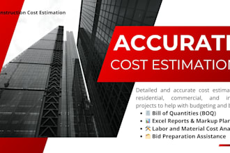 provide construction cost estimate and material takeoff