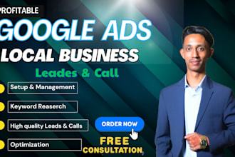 run and optimize local business google ads PPC for leads and call conversions