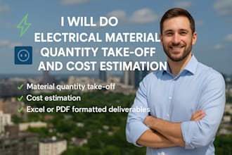 do a electrical material quantity take off, and cost estimation
