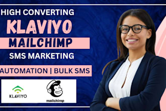 set up high converting klaviyo sms, mailchimp sms, sms flow and automation