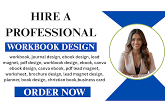design custom workbooks, journals, planners, business card and lead magnets