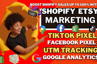 setup google analytics facebook pixel tiktok pixel shopify ads etsy marketing