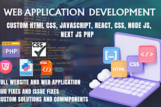 do website development, HTML CSS web application design, javascript PHP, rust