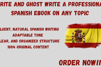 write and ghost write a professional spanish ebook on any topic