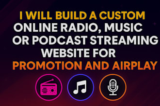 build online radio, music, podcast streaming website for promotion and airplay