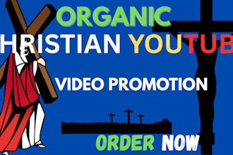 grow your christian youtube video with organic promotion
