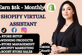 manage shopify store, get you sales,shopify virtual assistant,30k passive income
