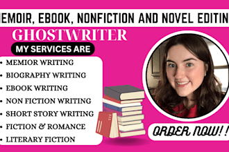 edit, proofread, or ghostwrite your memoir, biography, nonfiction book, or novel