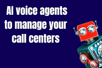 create ai voice agents to manage your call centers