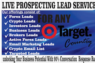 generate fresh HQ live forex crypto leads, binance leads, business leads, bank