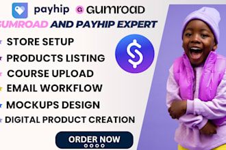 set up payhip gumroad store, upload courses, list products, automate workflow