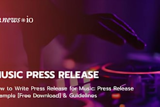 write and distribute your music press release for PR and media coverage