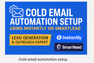 set up cold email marketing system using instantly or smartlead